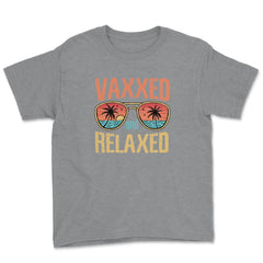 Vaxxed and Relaxed Summer 2021 Retro Vintage Vaccinated print Youth - Grey Heather