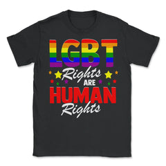 LGBT Rights Are Human Rights Gay Pride LGBT Rights product - Unisex T-Shirt - Black
