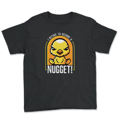 I Refuse To Become a Nugget! Angry Kawaii Chicken Hilarious design - Youth Tee - Black