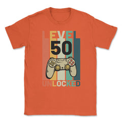 Funny 50th Birthday Vintage Gamer Level 50 Unlocked graphic Unisex - Orange
