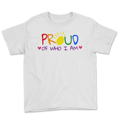 Proud of Who I am Gay Pride Colorful Rainbow Gift product Youth Tee - White