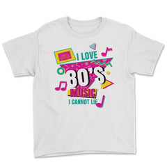 I Love 80’s Music I cannot Lie Retro Eighties Style Lover design - White