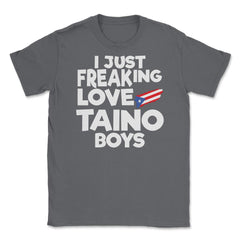 I Just Freaking Love Taino Boys Souvenir design Unisex T-Shirt - Smoke Grey