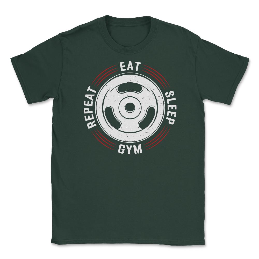 Eat Sleep Gym Repeat Funny Gym Fitness Workout Life graphic Unisex - Forest Green