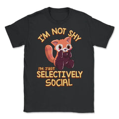 Kawaii Red Panda I’m Not Shy I’m Selectively Social Meme graphic - Black