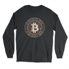 In Bitcoin We Trust Blockchain Slogan Theme For Crypto Fans product - Long Sleeve T-Shirt - Black