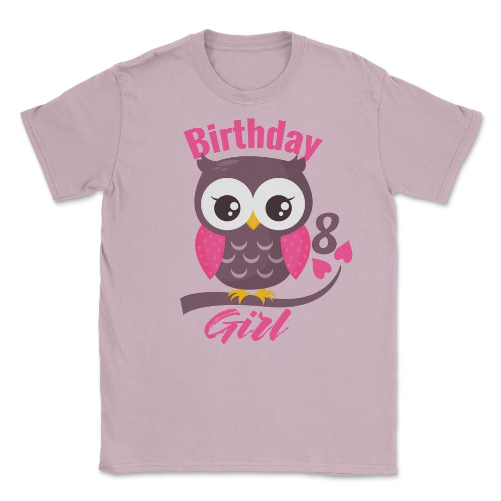 Owl on a tree branch Character Funny 8th Birthday girl design Unisex - Light Pink