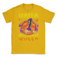 Hallo Queen Halloween Witch Fun Gift Unisex T-Shirt - Gold