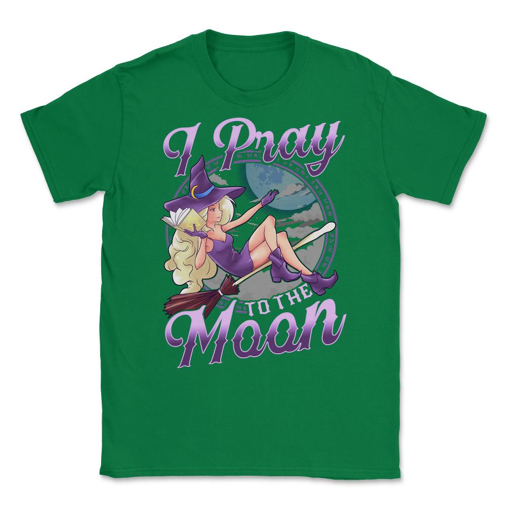 Halloween Witch I Pray To the Moon Anime Manga Vin Unisex T-Shirt - Green