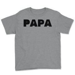 Funny Papa Fishing And Hunting Lover Grandfather Dad design Youth Tee - Grey Heather