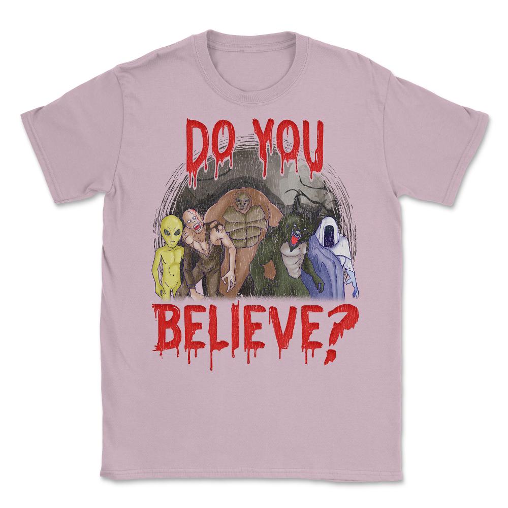 Do you believe in Halloween Unisex T-Shirt - Light Pink