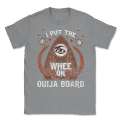 Funny Ouija Board Halloween Humorous Gift Unisex T-Shirt - Grey Heather