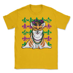 Mardi Gras Corgi with Masquerade Mask Funny Gift design Unisex T-Shirt - Gold