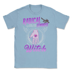 Radical Feminist Witch Halloween Unisex T-Shirt - Light Blue