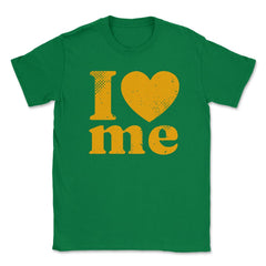 I Heart Me Self-Love 70’s Retro Vintage Art print Unisex T-Shirt - Green