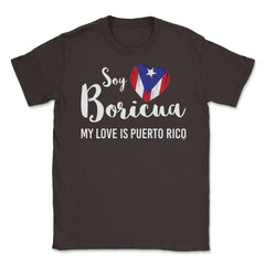 Soy Boricua My Love is Puerto Rico T-Shirt  Unisex T-Shirt - Brown