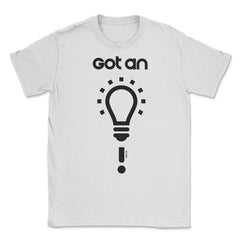 Got an idea! Unisex T-Shirt - White