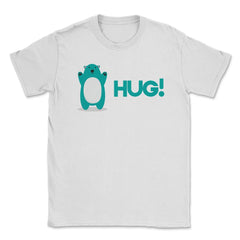 Bear Hug Witty Funny Humor design graphic Gifts Unisex T-Shirt - White