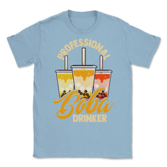 Professional Boba Drinker Bubble Tea Design design Unisex T-Shirt - Light Blue
