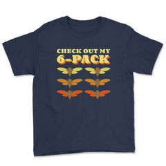 Check Out My Six Pack Cicada Pun Hilarious Design graphic Youth Tee - Navy
