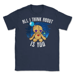 Funny Voodoo Doll All I think about is you Unisex T-Shirt - Navy