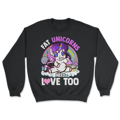 Fat Unicorns need love too! Hilarious Chubby Unicorn print - Unisex Sweatshirt - Black