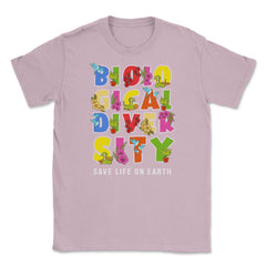 Biodiversity, Safe Life on Earth Gift for Earth Day print Unisex - Light Pink