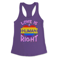 Love Is A Human Right Gay Pride LGBTQ Rainbow Flag design Women's - Purple