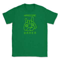 Hardcore Gamer Fun Humor Gaming T-Shirt Tee Shirt Gift Unisex T-Shirt - Green