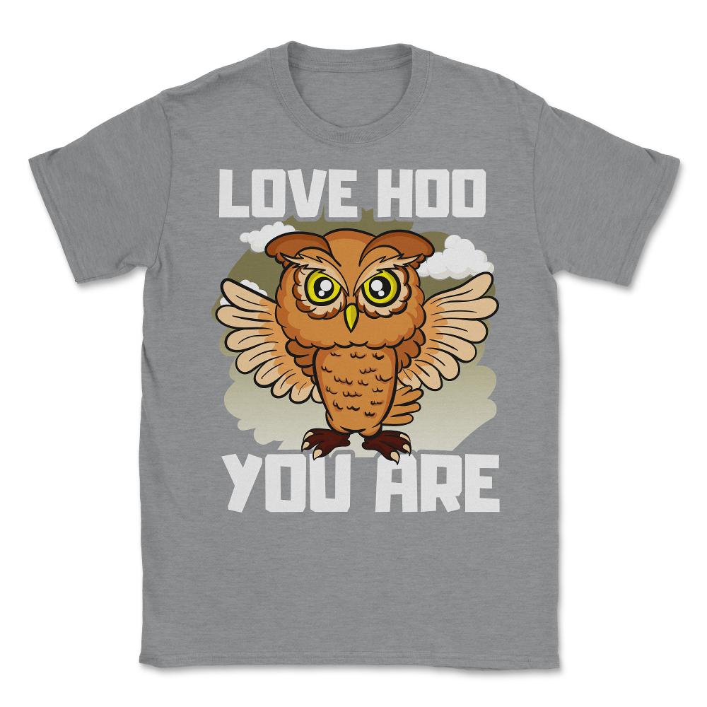 Owl Love Hoo You Are Funny Humor print Unisex T-Shirt - Grey Heather