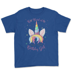 Best Friend of the Birthday Girl! Unicorn Face product Youth Tee - Royal Blue