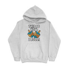This Is How I Roll Dreidel Funny Pun design Hoodie - White