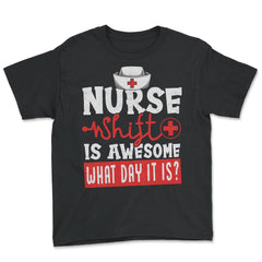 Nurse Shift Funny Design product - Youth Tee - Black