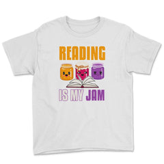 Reading is my Jam Funny Book lover Graphic Print product Youth Tee - White