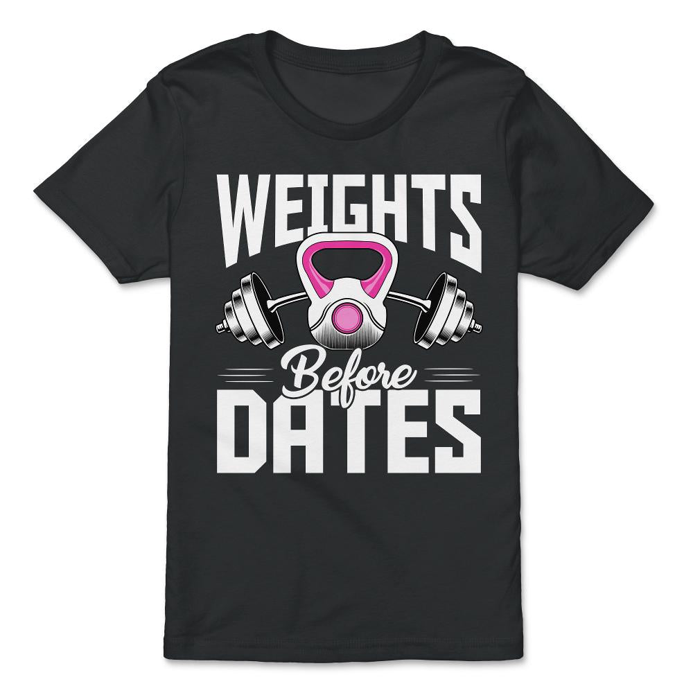 Weights Before Dates Fitness Lover Athlete graphic - Premium Youth Tee - Black