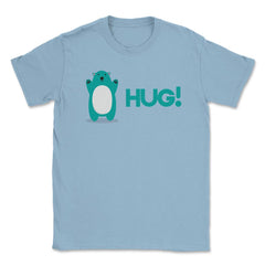 Bear Hug Witty Funny Humor design graphic Gifts Unisex T-Shirt - Light Blue