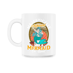 Mermaid on Land Cool Design for mermaid lovers Gift design - 11oz Mug - White