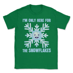 I'm Only Here For The Snowflakes Meme Grunge Style graphic Unisex - Green