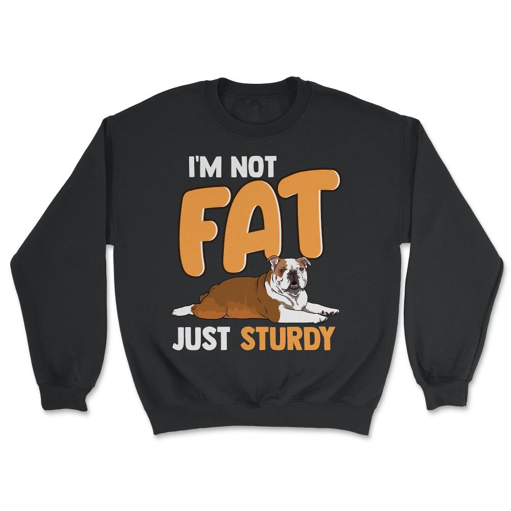 Fat English Bulldog Funny Design print - Unisex Sweatshirt - Black