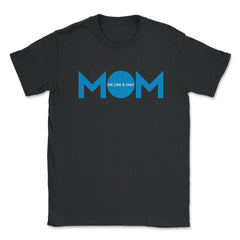 Mom the one & only Unisex T-Shirt - Black