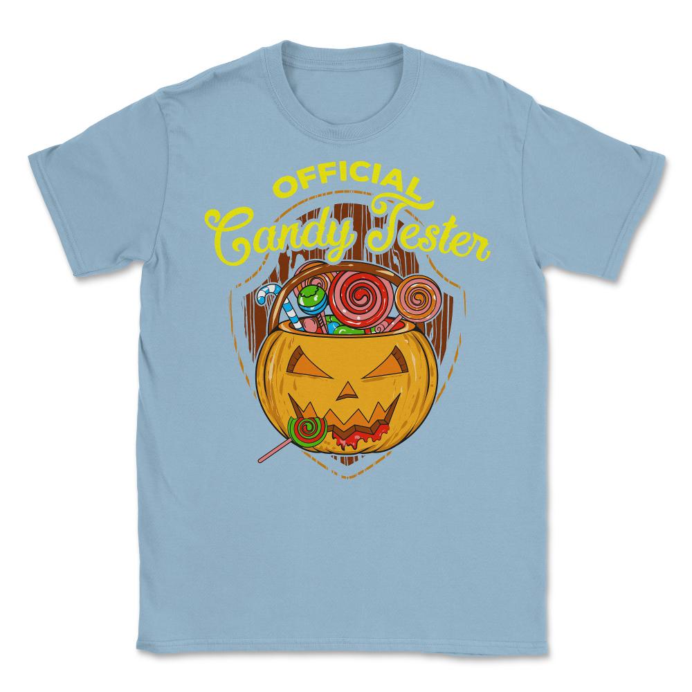 Official Candy Tester Trick or Treat Halloween Fun Unisex T-Shirt - Light Blue