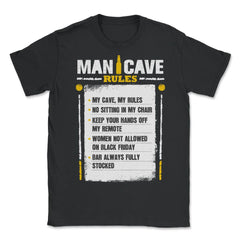 Man Cave Rules Funny Man Space Design graphic - Unisex T-Shirt - Black