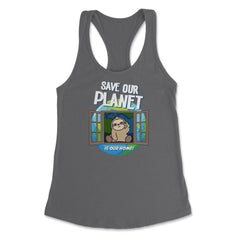 Save our Planet Funny Cute Sloth Gift for Earth Day print Women's - Dark Grey
