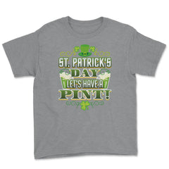 St Patricks Day Let’s Have a Pint! Celebration Youth Tee - Grey Heather