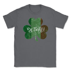 Be Irish! St Patrick Shamrock Ireland Flag Grunge T-Shirt Tee Unisex - Smoke Grey