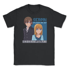 Senpai, ¡Fíjate en mí! Anime Unisex T-Shirt - Black