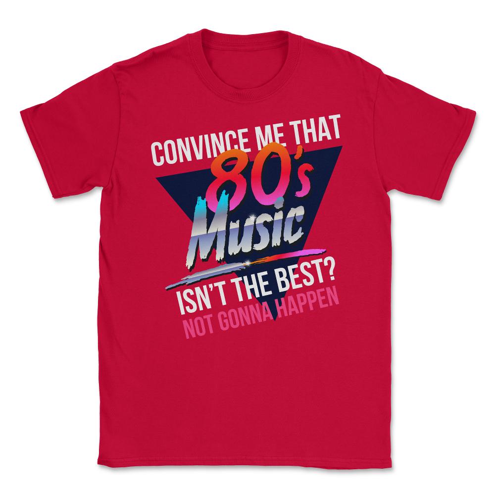 80’s Music is the Best Retro Eighties Style Music Lover Meme design - Red