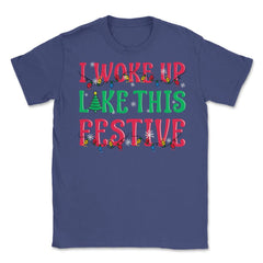 I Woke Up Like This Festive Funny Christmas Unisex T-Shirt - Purple
