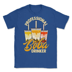 Professional Boba Drinker Bubble Tea Design design Unisex T-Shirt - Royal Blue
