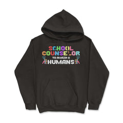 Funny School Counselor To Amazing Humans Students Vibrant design - Hoodie - Black